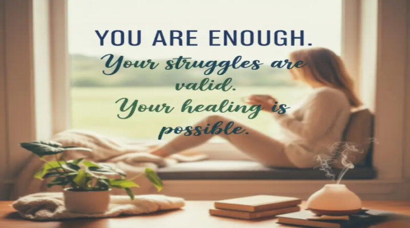 Mental Health Quotes: Words That Bring Comfort and Strength