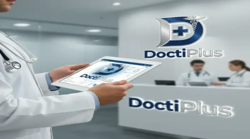 DoctiPlus: The Future of Convenient and Connected Healthcare