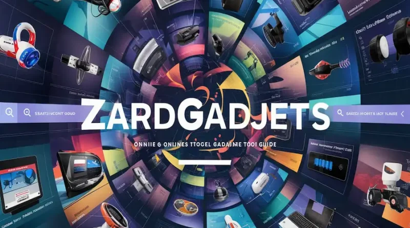 Online Tool Guide ZardGadjets: Your Practical Resource for Everyday Tech